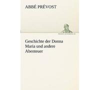 Geschichte Der Donna Maria Und Andere Abenteuer