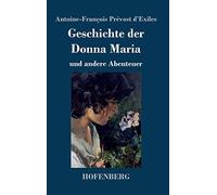 Geschichte Der Donna Maria Und Andere Abenteuer