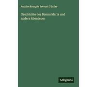 Geschichte der Donna Maria und andere Abenteuer