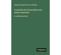 Geschichte der Donna Maria und andere Abenteuer: in Großdruckschrift