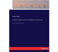 Geschichte der englischen Literatur von ihren Anfngen uf die neueste ZeitMit einem Anhange Die amerikanische Literatur - Eduard Engel - BoD Third Par Eduard EngelEduard Engel (Auteur)