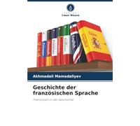 Geschichte der französischen Sprache: Französisch in der Geschichte