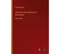 Geschichte Der Freimaurerei In Deutschland