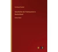 Geschichte Der Freimaurerei In Deutschland