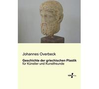 Geschichte Der Griechischen Plastik