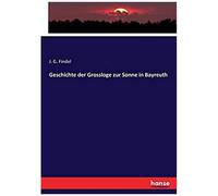 Geschichte Der Grossloge Zur Sonne In Bayreuth