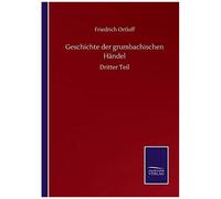 Geschichte Der Grumbachischen Händel