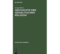Geschichte Der Israelitischen Religion