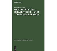 Geschichte Der Israelitischen Und Jüdischen Religion