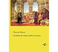 Geschichte Der Juden Und Ihrer Literatur