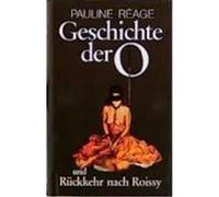 Geschichte der O. Rückkehr nach Roissy Reage, Pauline (Auteur)