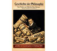 Geschichte der Philosophie: Von Thales von Milet bis Max Stirner