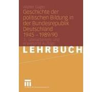 Geschichte Der Politischen Bildung In Der Bundesrepublik Deutschland 1945 - 1989/90