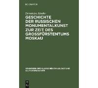 Geschichte Der Russischen Monumentalkunst Zur Zeit Des Großfürstentums Moskau