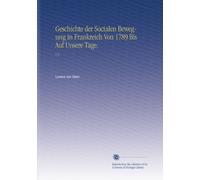 Geschichte der Socialen Bewegung in Frankreich Von 1789 uf Unsere Tage.: V.3 (German Edition)