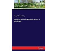 Geschichte Der Sozial-Politischen Parteien In Deutschland