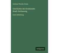 Geschichte Der Stralsunder Stadt-Verfassung