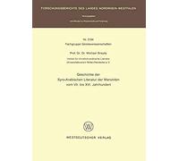 Geschichte Der Syro-Arabischen Literatur Der Maroniten Vom Vii. Bis Xvi. Jahrhundert