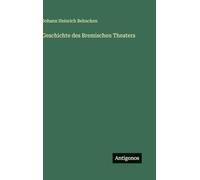 Geschichte des Bremischen Theaters