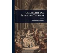 Geschichte Des Breslauer Theaters