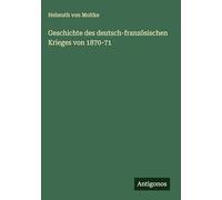 Geschichte des deutsch-französischen Krieges von 1870-71