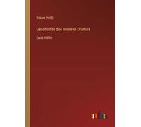 Geschichte des neueren Dramas: Erste Hälfte