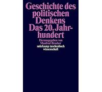 Geschichte Des Politischen Denkens. Das 20. Jahrhundert