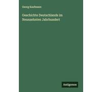 Geschichte Deutschlands im Neunzehnten Jahrhundert