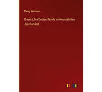 Geschichte Deutschlands im Neunzehnten Jahrhundert