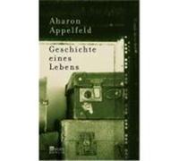 Geschichte eines Lebens Appelfeld, Aharon (Auteur)