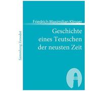 Geschichte Eines Teutschen Der Neusten Zeit