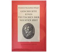 Geschichte Eines Teutschen Der Neusten Zeit