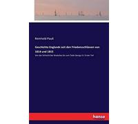 Geschichte Englands Seit Den Friedensschlüssen Von 1814 Und 1815
