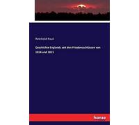 Geschichte Englands Seit Den Friedensschlüssen Von 1814 Und 1815