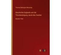 Geschichte Englands Seit Der Thronbesteigung Jacob Des Zweiten