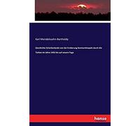 Geschichte Griechenlands Von Der Eroberung Konstantinopels Durch Die Türken Im Jahre 1453 Bis Auf Unsere Tage