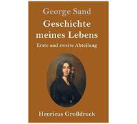 Geschichte Meines Lebens (Großdruck)