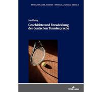 Geschichte und Entwicklung der deutschen Tennissprache