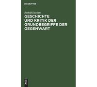 Geschichte Und Kritik Der Grundbegriffe Der Gegenwart