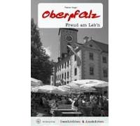 Geschichten & Anekdoten Aus Der Oberpfalz