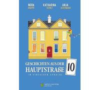Geschichten aus der Hauptstraße 10: In Einfacher Sprache