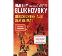 Geschichten aus der Heimat | Dmitry Gluchovsky Dmitry Gluchovsky (Auteur)
