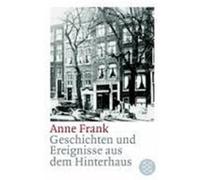Geschichten und Ereignisse aus dem Hinterhaus Frank, Anne (Auteur)