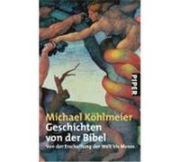Geschichten von der Bibel Köhlmeier, Michael (Auteur)