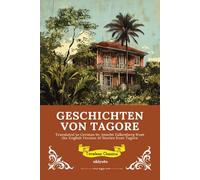 GESCHICHTEN VON TAGORE German Version of Stories from Tagore