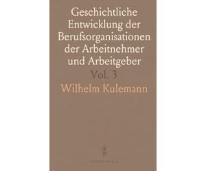 Geschichtliche Entwicklung der Berufsorganisationen der Arbeitnehmer und Arbeitgeber: Deutschland III; Organisation der Arbeitgeber