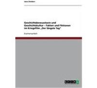 Geschichtsbewusstsein und Geschichtskultur - Fakten und Fiktionen im Kriegsfilm "Der längste Tag" Zimdars, Jana (Auteur)