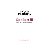 Geschlecht III: Sexe, race, nation, humanité
