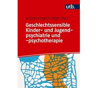 Geschlechtssensible Kinder- und Jugendpsychiatrie und -psychotherapie