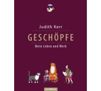 Geschöpfe. Mein Leben Und Werk